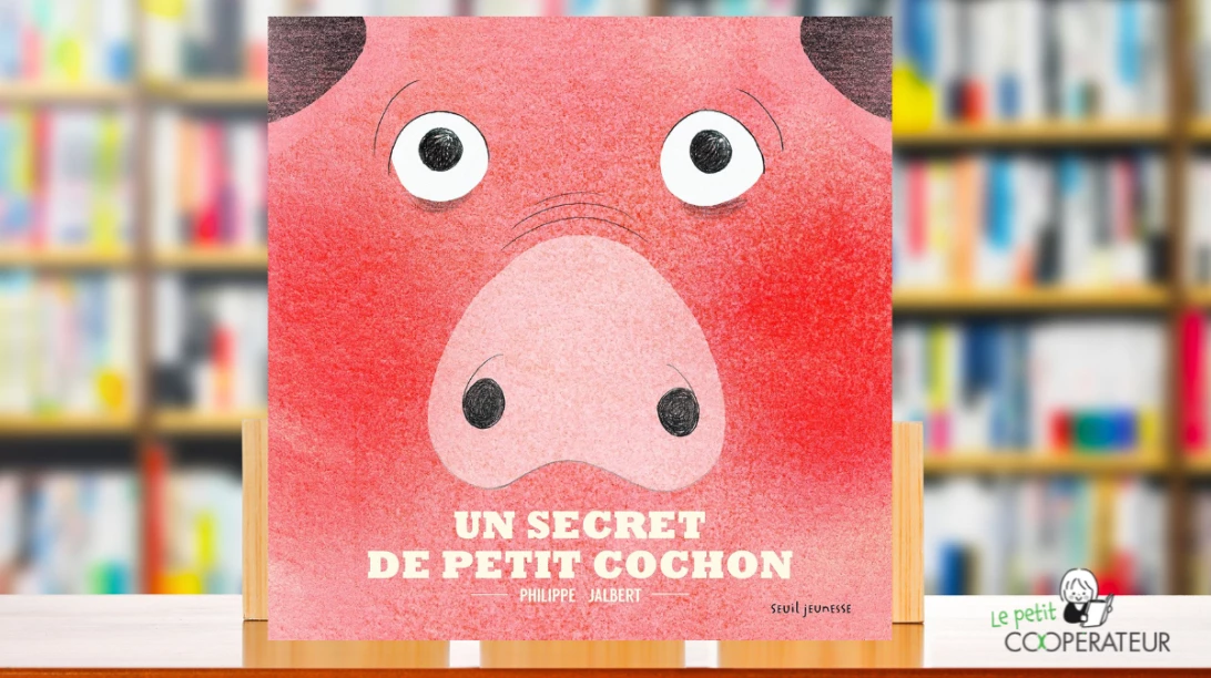 Visuel d'Un secret de petit Cochon