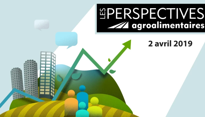 Annonces pour les Perspectives agroalimentaires 2019.