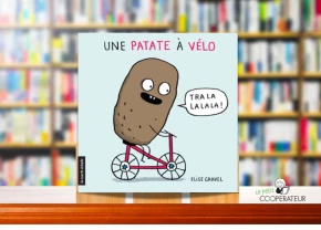  « Une patate à vélo » d'Élise Gravel